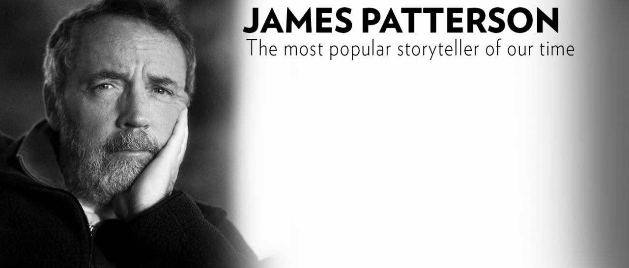 James Patterson the greatest storyteller of our time