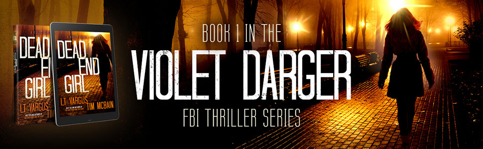 Dead End Girl - Book 1 in the Violet Darger FBI Thriller Series