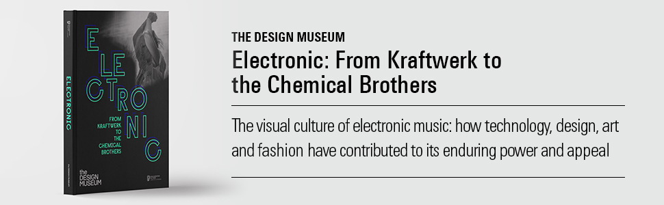 Electronic: From Kraftwerk to the Chemical Brothers