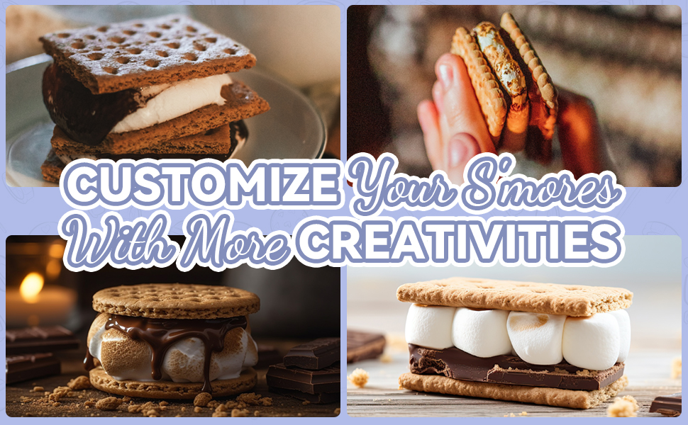 customize your s'mores with more creativities