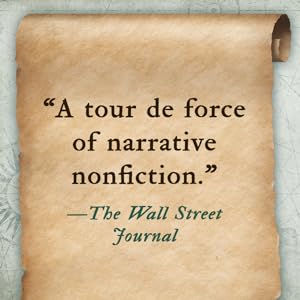 a tour de force of narrative nonfiction says the wall street journal