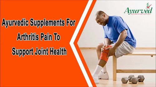 Ayurvedic Supplements For Arthritis Pain To Support Joint Health