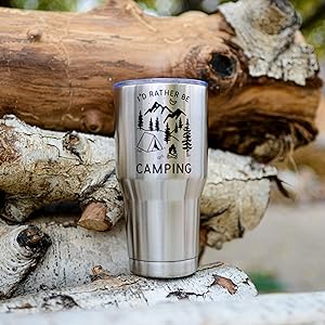 I&#39;d Rather Be Camping XL Tumbler For Drinks