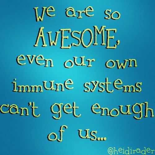 Our immune system: Love/Hate